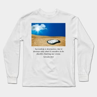 Famous quote and art by Salvador Dali Long Sleeve T-Shirt